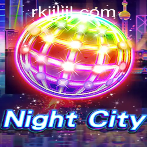 Exploring NightCity: A Deep Dive into the Game with RKJiLi