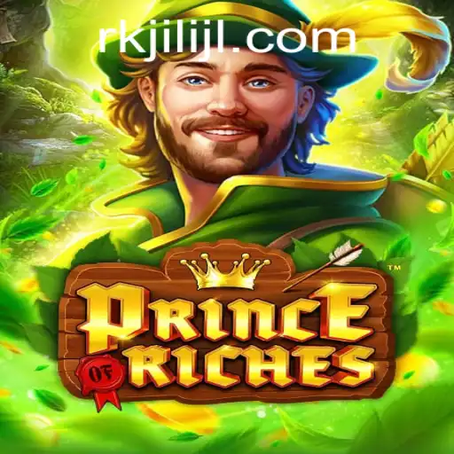 Discover the Enchanting World of PrinceOfRiches and its Unique RKJiLi Feature